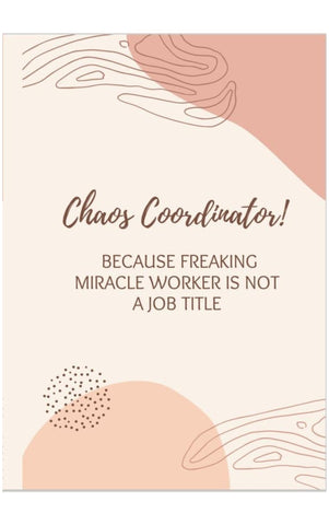 Chaos Coordinator - Because Freaking Miracle Worker is not a Job Title - Funny Notebook